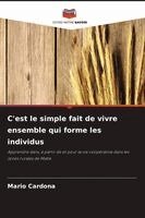 Mario Cardona - C'est le simple fait de vivre ensemble qui forme les individus, Häftad. Tillgänglighet: Lägg i varukorg