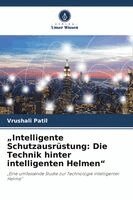 Vrushali Patil - "Intelligente Schutzausrüstung, Häftad