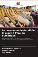 Nudrat Moini Rahman, Nabeel Ahmad, MD Sadan - commerce de détail de la mode à l'ère du numérique, Häftad