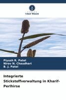 Piyush R Patel, Nirav N Chaudhari, B J Patel - Integrierte Stickstoffverwaltung in Kharif-Perlhirse, Häftad. Tillgänglighet: Lägg i varukorg