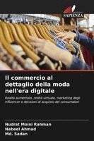 Nudrat Moini Rahman, Nabeel Ahmad, MD Sadan - commercio al dettaglio della moda nell'era digitale, Häftad
