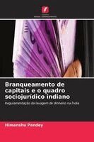 Himanshu Pandey - Branqueamento de capitais e o quadro sociojurídico indiano, Häftad. Tillgänglighet: Lägg i varukorg
