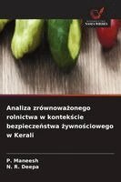 P Maneesh, N R Deepa - Analiza zrównoważonego rolnictwa w kontekście bezpieczeństwa żywnościowego w Kerali, Häftad