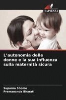 Suparna Shome, Premananda Bharati - L'autonomia delle donne e la sua influenza sulla maternità sicura, Häftad