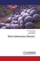 Sunil Kumar Gurjar, Rohit Sharma, Niharika Sharma - Oral submucous fibrosis, Häftad. Tillgänglighet: Lägg i varukorg