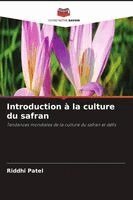 Riddhi Patel - Introduction à la culture du safran, Häftad. Tillgänglighet: Lägg i varukorg