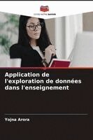 Yojna Arora - Application de l'exploration de données dans l'enseignement, Häftad