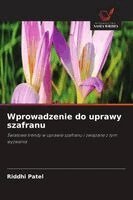 Riddhi Patel - Wprowadzenie do uprawy szafranu, Häftad. Tillgänglighet: Lägg i varukorg