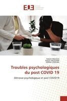 Nadia Moussa, Najla Halouani, Dorra Gdoura - Troubles psychologiques du post COVID 19, Häftad. Tillgänglighet: Lägg i varukorg
