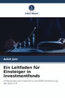 Ankit Jain - Leitfaden für Einsteiger in Investmentfonds, Häftad