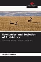 Serge Svizzero - Economies and Societies of Prehistory, Häftad
