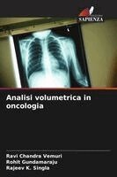 Ravi Chandra Vemuri, Rohit Gundamaraju, Rajeev K Singla - Analisi volumetrica in oncologia, Häftad. Tillgänglighet: Lägg i varukorg
