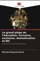 Marcelo Payacán García - grand piège de l'éducation, Häftad. Tillgänglighet: Lägg i varukorg