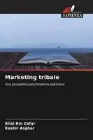 Bilal Bin Zafar, Kashir Asghar - Marketing tribale, Häftad. Tillgänglighet: Lägg i varukorg