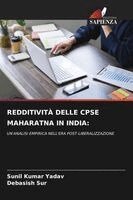 Sunil Kumar Yadav, Debasish Sur - Redditività Delle Cpse Maharatna in India, Häftad. Tillgänglighet: Lägg i varukorg