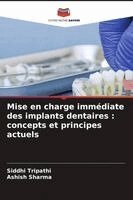 Mise en charge immédiate des implants dentaires