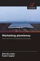 Bilal Bin Zafar, Kashir Asghar - Marketing plemienny, Häftad. Tillgänglighet: Lägg i varukorg