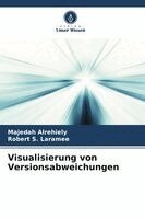 Majedah Alrehiely, Robert S Laramee - Visualisierung von Versionsabweichungen, Häftad