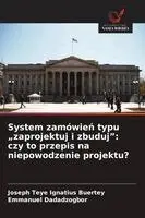 Joseph Teye Ignatius Buertey, Emmanuel Dadadzogbor - System zamówień typu "zaprojektuj i zbuduj", Häftad. Tillgänglighet: Lägg i varukorg