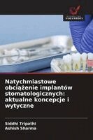 Natychmiastowe obciążenie implantów stomatologicznych