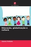 Gianna Pallante - Educação, globalização e cultura, Häftad