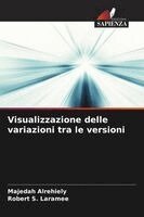 Majedah Alrehiely, Robert S Laramee - Visualizzazione delle variazioni tra le versioni, Häftad. Tillgänglighet: Lägg i varukorg
