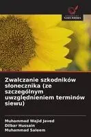Muhammad Wajid Javed, Dilbar Hussain, Muhammad Saleem - Zwalczanie szkodników slonecznika (ze szczególnym uwzględnieniem terminów siewu), Häftad. Tillgänglighet: Lägg i varukorg