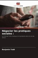 Benjamin Todd - Négocier les pratiques sociales, Häftad. Tillgänglighet: Lägg i varukorg