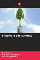 S Vincent, Krishna Surendar K, Vijayaraghavan H - Fisiologia das culturas, Häftad. Tillgänglighet: Lägg i varukorg