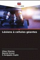 Vikas Sharma, Neeraj Grover, S SenGupta Gupta - Lésions à cellules géantes, Häftad. Tillgänglighet: Lägg i varukorg