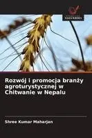 Shree Kumar Maharjan - Rozwój i promocja branży agroturystycznej w Chitwanie w Nepalu, Häftad. Tillgänglighet: Lägg i varukorg