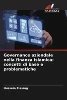 Hussein Elasrag - Governance aziendale nella finanza islamica, Häftad. Tillgänglighet: Lägg i varukorg