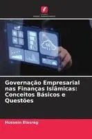 Hussein Elasrag - Governação Empresarial nas Finanças Islâmicas, Häftad. Tillgänglighet: Lägg i varukorg