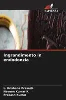 L Krishana Prasada, Naveen Kumar K, Prakash Kumar - Ingrandimento in endodonzia, Häftad. Tillgänglighet: Lägg i varukorg