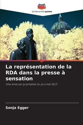 Sonja Egger - représentation de la RDA dans la presse à sensation, Häftad. Tillgänglighet: Lägg i varukorg