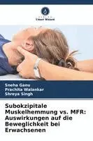 Sneha Ganu, Prachita Walankar, Shreya Singh - Subokzipitale Muskelhemmung vs. MFR, Häftad. Tillgänglighet: Lägg i varukorg