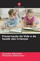 Alexander Makarenko, Anastasiya Andreycheva - Preservação da Vida e da Saúde das Crianças, Häftad. Tillgänglighet: Lägg i varukorg