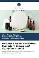 Vitor Freire Ramos, Luanny Ribeiro Ricarte, Gustavo Oliveira Everton - Veganes Gesichtserum, Häftad. Tillgänglighet: Lägg i varukorg
