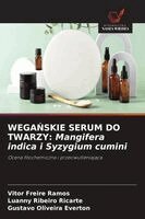 Vitor Freire Ramos, Luanny Ribeiro Ricarte, Gustavo Oliveira Everton - WegaŃskie Serum Do Twarzy, Häftad. Tillgänglighet: Lägg i varukorg