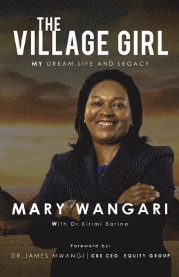 bokomslag The Village Girl: My Dream, Life and Legacy