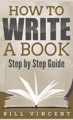 bokomslag How To Write A Book (Pocket Size)