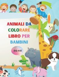 bokomslag Animali da colorare libro per bambini