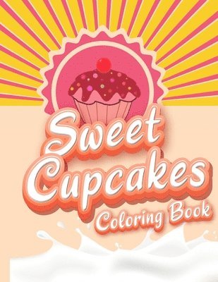 Sweet Cupcakes Coloring Book 1