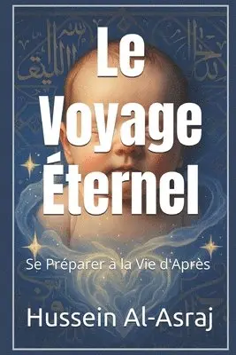 Hussein Al-Asraj - Le Voyage Éternel: Se Préparer à la Vie d'Après, Häftad. Tillgänglighet: Lägg i varukorg