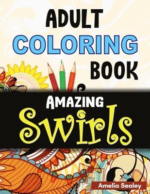 bokomslag Flowers and Swirls Coloring Book for Adults