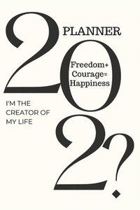 bokomslag 202? Planner I'm the Creator of My Life