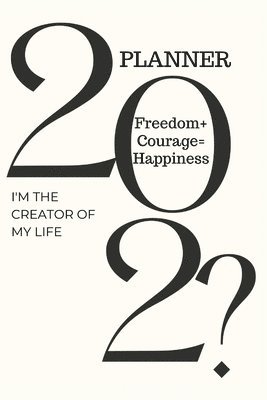 bokomslag 202? Planner I'm the Creator of My Life