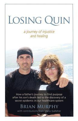 Losing Quin: A journey of injustice and healing 1
