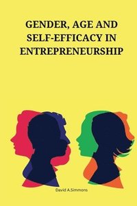 bokomslag Gender, age and self-efficacy in entrepreneurship