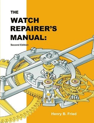 Watch Repairer's Manual 1